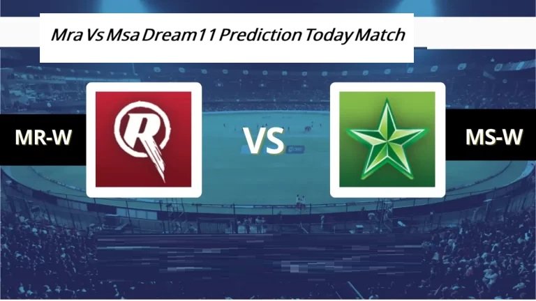 mra vs msa dream11 prediction today match
