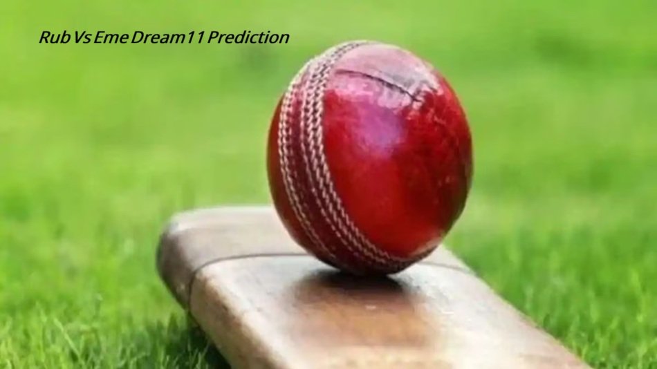 rub vs eme dream11 prediction